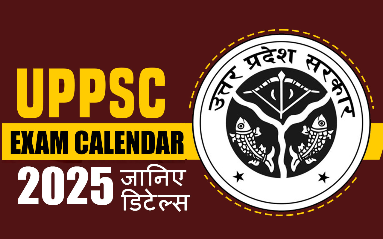 UPPSC Exam Calendar 2025