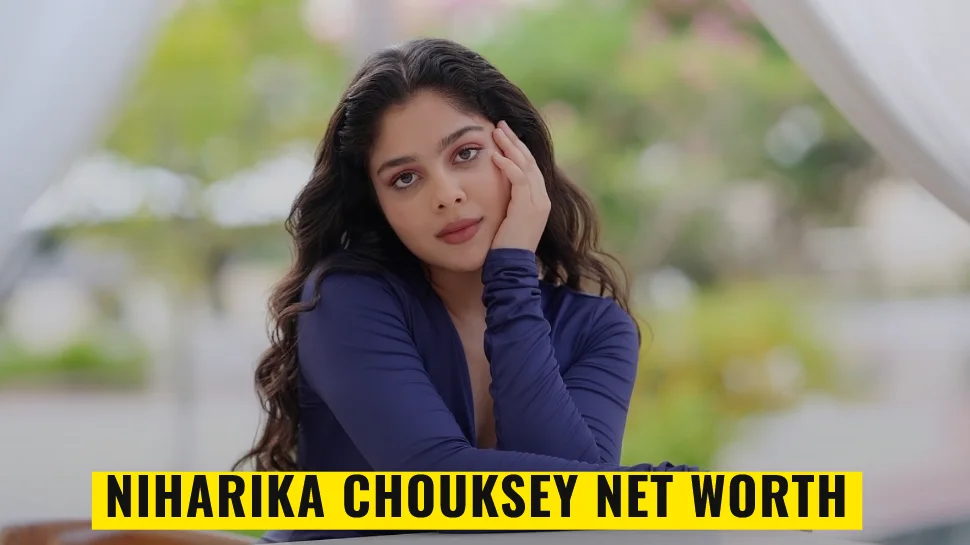 Niharika Chouksey Net Worth